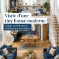 Tiny house moderne avec un intérieur bleu apaisant et cosy.