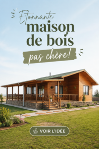 Maison en bois moderne construite à prix abordable